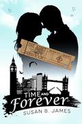 Time and Forever by Susan B. James