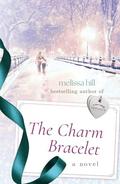 The Charm Bracelet: Heartwarming New York Holiday Romance by Melissa Hill