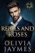 Rebels and Roses (Winslow Heights #2) by Olivia Jaymes