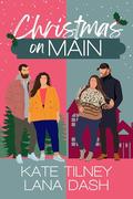 Christmas on Main Collection by Kate Tilney