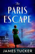 The Paris Escape by James Tucker