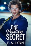 One Pucking Secret (One Pucking #1) by E. S. Lynn