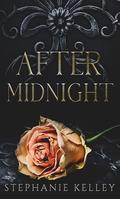 After Midnight by Stephanie Kelley
