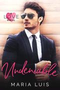 Undeniable (Love Serial #2) by Maria Luis
