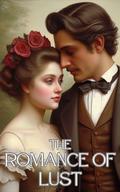 The Romance of Lust: Illustrated edition with notes by M Maxwell
