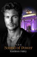 The Sound of Power (The Senses Series #4) by Kathleen Haley