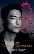 The Touch of Wickedness (The Senses Series #5) by Kathleen Haley