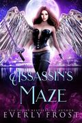 Assassin's Maze by Everly Frost
