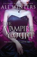 The Vampire Court (Shadow World: The Vampire Debt #3) by Ali Winters