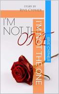 I'M Not The One by Rive Cypher