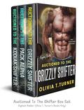 Auctioned To The Shifter Box Set: Highest Bidder by Olivia T. Turner