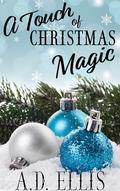 A Touch of Christmas Magic (Peppermint Hollow #2) by A.D. Ellis