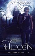 Hidden: The Dark Forgotten by Sharon Ashwood