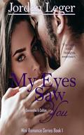 My Eyes Saw You (Mesy: Mini Romance #1) by Jordan Leger