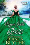 Rogue Seeks Bride (Holidays for Spinsters #2) by Bianca Blythe