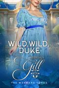 Wild, Wild, Duke by Tamara Gill
