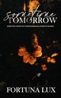 Sometime Tomorrow: A Dark Taboo Prequel by Fortuna Lux