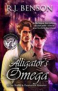 The Alligator's Omega (The Beaumont Brothers #2) by R.J. Benson