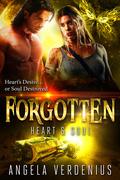 Forgotten (Heart's Desire Soul Destroyed #10) by Angela Verdenius