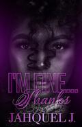 I'm Fine....Thanks by Jahquel J.