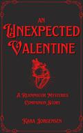 An Unexpected Valentine by Kara Jorgensen
