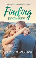 Finding Promises: Special Edition Book 4 by Stacey Komosinski