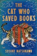 The Cat Who Saved Books (The Cat Who... #1) by Sōsuke Natsukawa