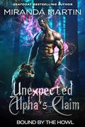 Unexpected Alpha's Claim by Miranda Martin