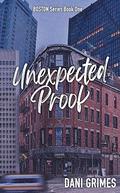 Unexpected Proof (Boston #1) by Dani Grimes