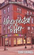 Unexpected Offer (Boston #2) by Dani Grimes