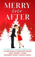 Merry Ever After by Penelope Ward, Vi Keeland, Lucy Score