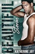Beautiful Storm (San Francisco End Game #1) by Katherine Jay