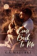 Come Back to Me (7C’s: A Pigeon Creek #2) by Serena Akeroyd