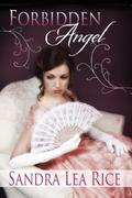 Forbidden Angel by Sandra Lea Rice
