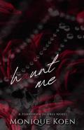 Haunt Me : A Forbidden Desires Novel by Monique Koen