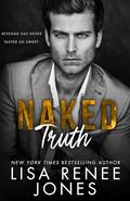 Naked Truth by Lisa Renee Jones