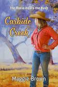 Carbide Creek by Maggie Brown