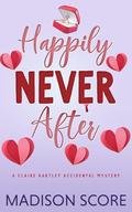 Happily Never After by Madison Score