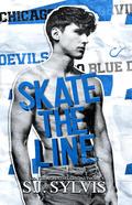 Skate the Line (Blue Devils Hockey #2) by S.J. Sylvis