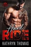 Hard Ride (The Fallen Thorns MC) by Kathryn Thomas