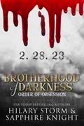 The Order of Obsession (The Brotherhood of Darkness #1) by Hilary Storm