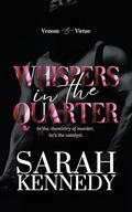 Whispers in the Quarter (Venom and Virtue #2) by Sarah Kennedy