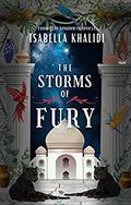 The Storms of Fury by Isabella Khalidi