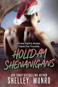 Holiday Shenanigans (Triple the Trouble #7) by Shelley Munro