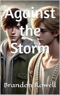 Against the STorm by Brandon Rowell