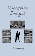 Deceptive Images by Joanne Henning