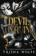 Devil in Ruin (Broken Heirs #2) by Trisha Wolfe