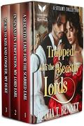 Trapped with the Beastly Lords: A Steamy Regency Romance Collection by Olivia T. Bennet