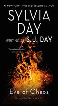 Eve of Chaos by Sylvia Day, S.J. Day