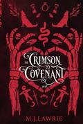 The Crimson Covenant Duet.: Their Blood Rite and Her Blood Revenge. (The Crimson Covenant #1-2) by M.J. Lawrie